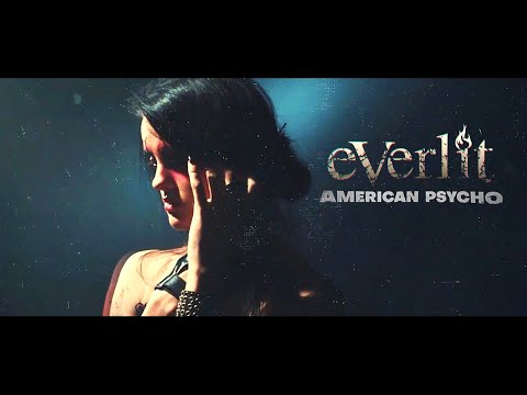 Everlit - American Psycho feat. Spencer Sotelo of Periphery (Official Lyric Video)